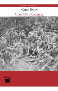 Con Dorregaray. Una correría por El Maestrazgo, de Ciro Bayo, Ediciones 98